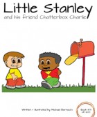 Little Stanley and his friend Chatterbox Charlie