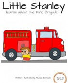 Little Stanley learns about the Fire Brigade