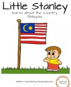 Little Stanley learns about the country Malaysia