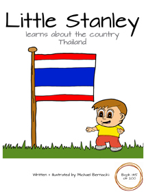 Little Stanley learns about the country Thailand