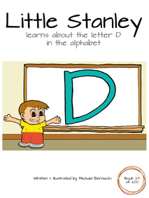 Little Stanley learns about the letter D in the alphabet