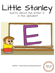 Little Stanley learns about the letter E in the alphabet