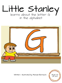 Little Stanley learns about the letter G in the alphabet