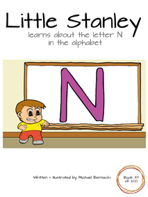 Little Stanley learns about the letter N in the alphabet (Book 37 of 200) Cover