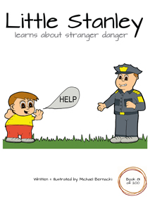 Little Stanley learns about stranger danger (Book 81 of 200) Cover