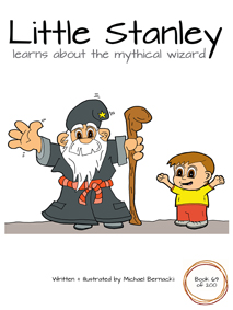 Little Stanley learns about the mythical wizard (Book 69 of 200) Cover