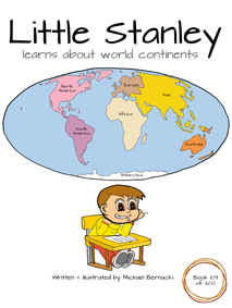 Little Stanley learns about world continents (Book 109 of 200) Cover